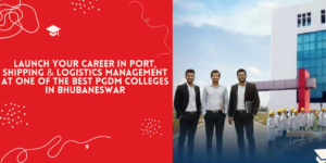 PGDM in Port Shipping and Logistics Management